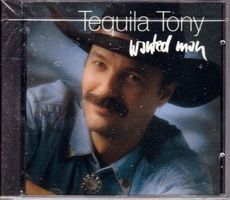 CD: «Tequila Tony - Wanted man» - NEU