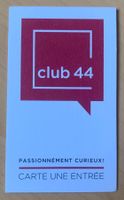 Entrée au Club 44 - La Chaux-de-Fonds