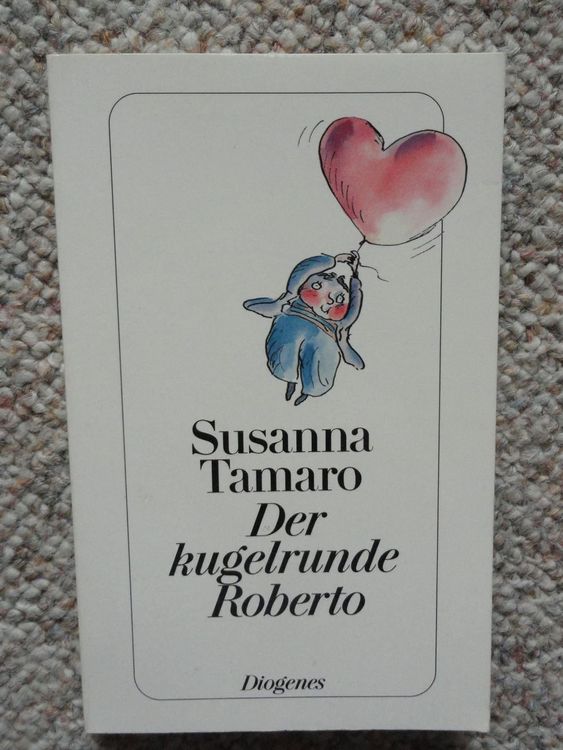 Susanna Tamaro Der kugelrunde Roberto Kaufen auf Ricardo