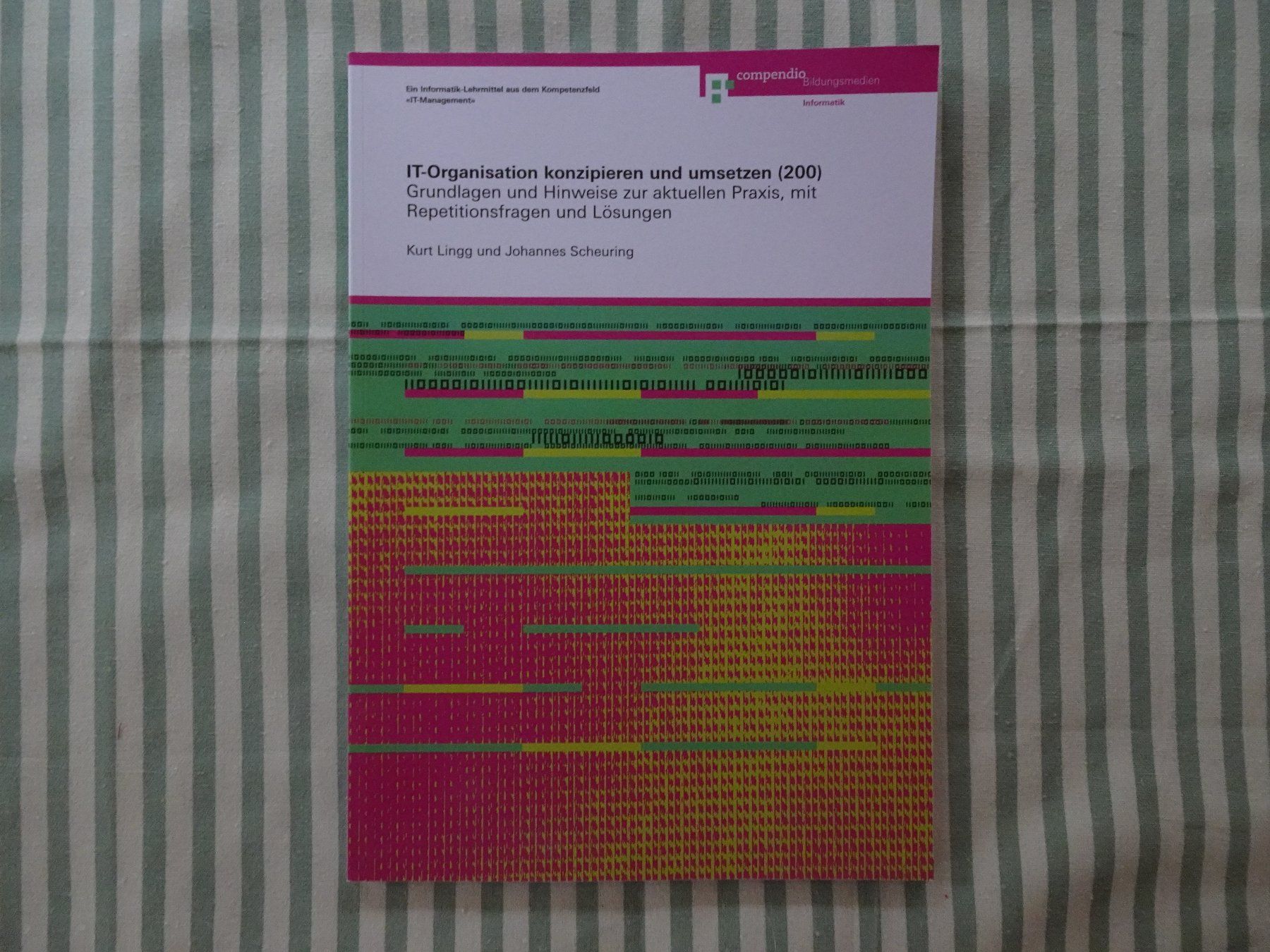 Libri: Compendio - IT-Organisation konzipieren & umsetzen - To24.52 – Nuovo (secondo la descrizione) da Küssnacht am Rigi venduto da Bookslove-Divers