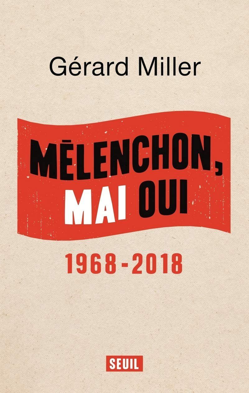Libri: Mélenchon, mai oui - 1968-2018 – Usato da Neuchâtel venduto da Dualseele