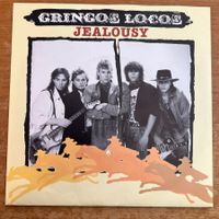 Gringos Locos - Jealousy / 1. NL-Press. 1988 -Very nice Copy