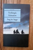 Aug in Auge - Tschingis Aitmatow