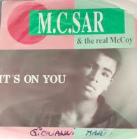 Vinyl-Single M.C.Sar & The Real McCoy - It's On You