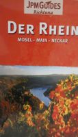 Der RHEIN - MOSEL - MAIN - NECKAR  -JPM-Guides Reiseführer