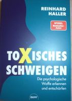 Toxisches Schweigen. Die psychologische Waffe erkennen