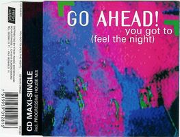 Go Ahead! You got to (Feel the night) CD Single