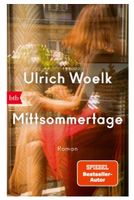 Mittsommertage - Ulrich Woelk (gebundene Ausgabe)
