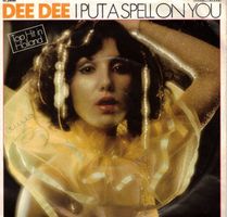 Dee Dee  -- I put a spell on you  Single7