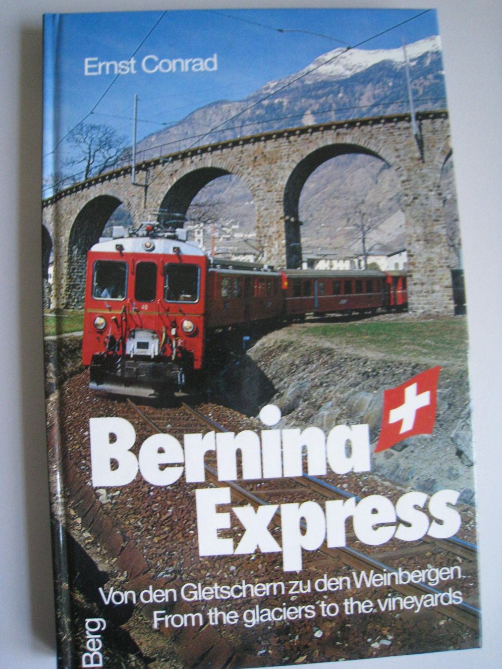 Libri: Bernina Express, Ernst Conrad, 1986 – Usato da Buchs ZH venduto da swiss-train