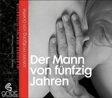 Goethe Johann Wolfgang von, Der Mann von fünfzig Jahren