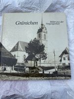 Gränichen Bilder aus der Vergangenheit Buch guter Zustand
