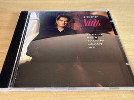 Jeff Knight – They've Been Talkin' About Me