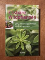 Fleischhauer: Essbare Wildpflanzen: 200 Arten bestimmen