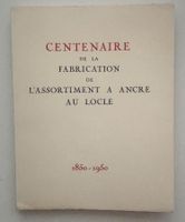 Centenaire de la fabrication de l'assortiment à... au Locle