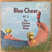 Blue Cheer - BC #5 The Original Human Being / 1. D 1970