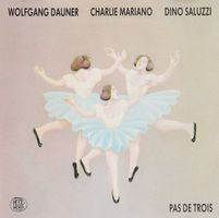 Dino Saluzzi, Charlie Mariano, Wolfgang Dauner -Pas de Trois