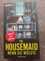 THE HOUSEMAID - Wenn Sie wüsste / Freida McFadden / Thriller