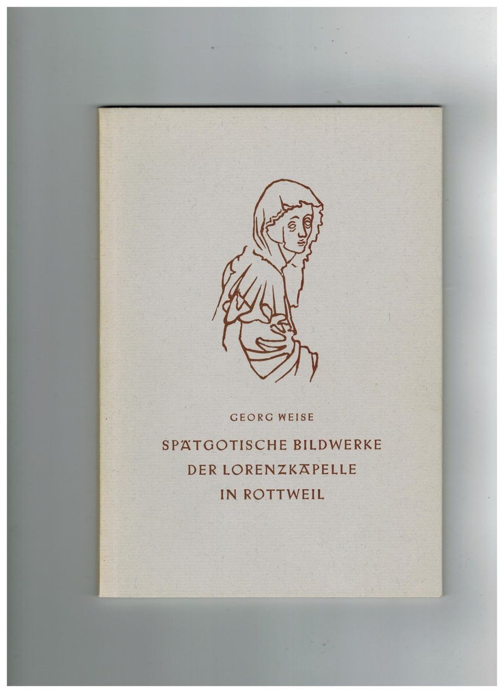 Libri: Spätgotische Bildwerke in Rottweil – Usato da Biel-Benken BL venduto da rud_yc8p