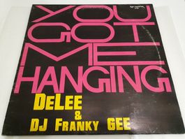 DeLee & DJ Franky Gee – You Got Me Hanging (Maxi, Soul, Pop)
