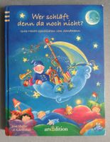 Wer schläft denn da noch nicht • Gute-Nacht-Geschichten