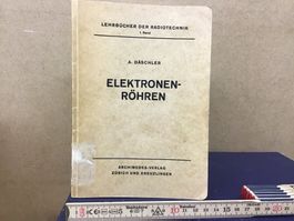 A. Däschler, Elektronenröhren, Lehrbücher Radiotechnik