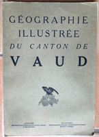 Géographie illustrée du Canton de Vaud  1926