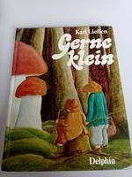 Gerne Klein - Karl Lieffen , Delphin Verlag 1980 Top Zustand
