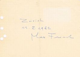 Max Frisch 1911-1991 Autogramm Zettel 10x15cm Zürich 1982