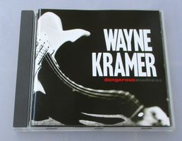 WAYNE KRAMER (MC5) - Dangerous Madness