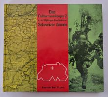 Das Feldarmeekorps 2 /  Geschichte 100 Jahre Schweizer Armee