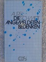 Aurel Schmidt Die angemeldeten Bedenken
