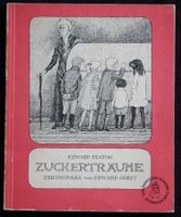 Zuckerträume.  Edward Fenton, / Ill. Edward Gorey 1979