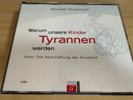 Michael Winterhoff Warum unsere Kinder Tyrannen werden 4 CD
