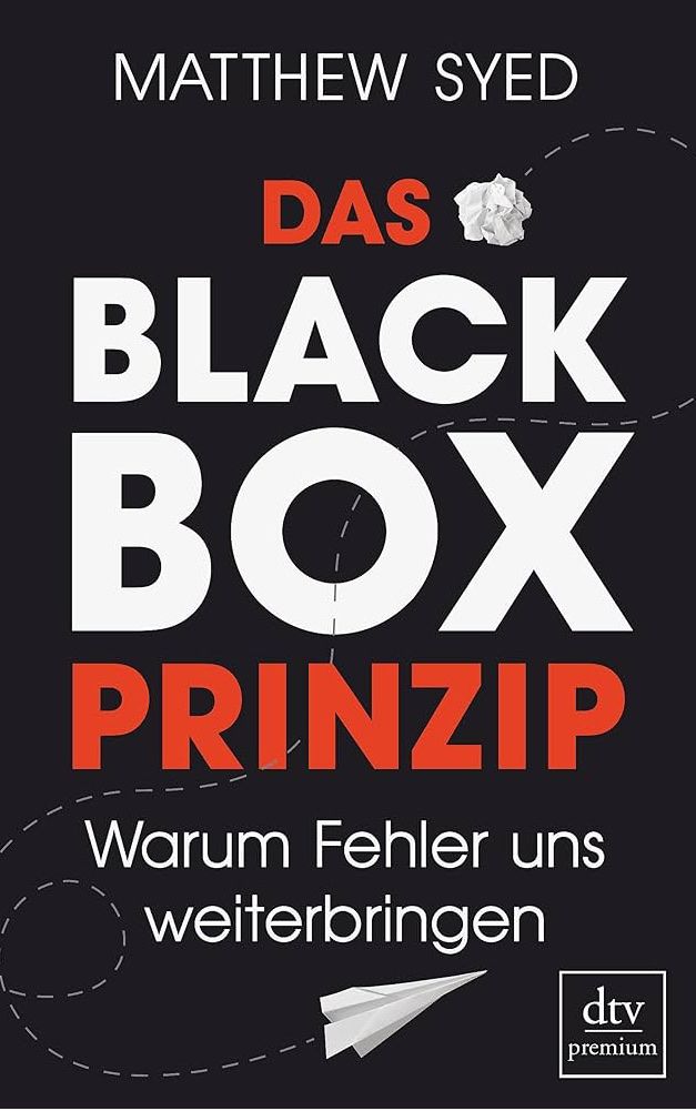 Bücher: Das Black Box Prinzip Matthew Syed 9783423261302 – Gebraucht aus Gerlikon von jabadabadu