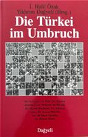 Özak Halil, Die Türkei im Umbruch