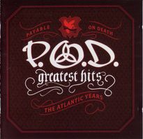 P.O.D. ‎– Greatest Hits (The Atlantic Years)