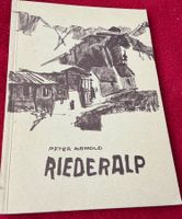Peter Arnold RIEDERALP - Historisches Buch