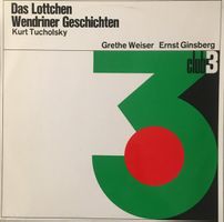 Kurt Tucholsky – Das Lottchen / Wendriner Geschichten (LP)