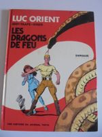 Luc Orient " 1) Les dragons de feu " Dargaud 1971