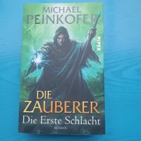 Michael Peinkofer- DIE ZAUBERIN  /Die erste Schlacht