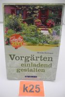 Gartenzeit Vorgärten einladend gestalten