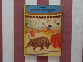 Globi im Lande der Spanier - 1. Auflage von 1959 - G468