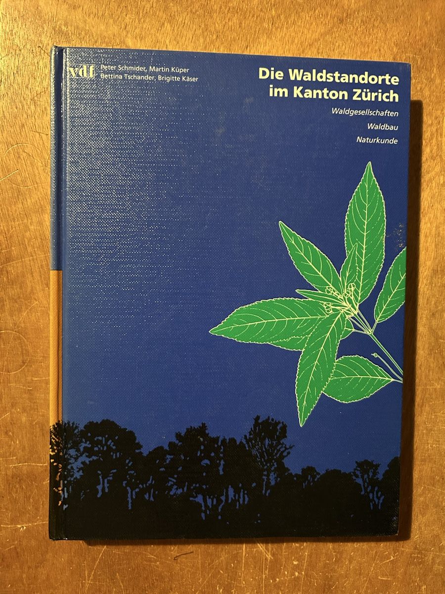 Bücher: Die Waldstandorte im Kanton Zürich – Gebraucht aus Zürich von WWehrle