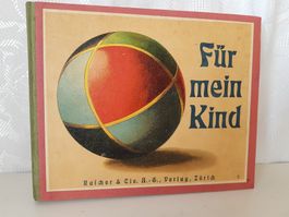 Museal 1910 "Für mein Kind" Ein Bilderbuch 2,  sehr rar