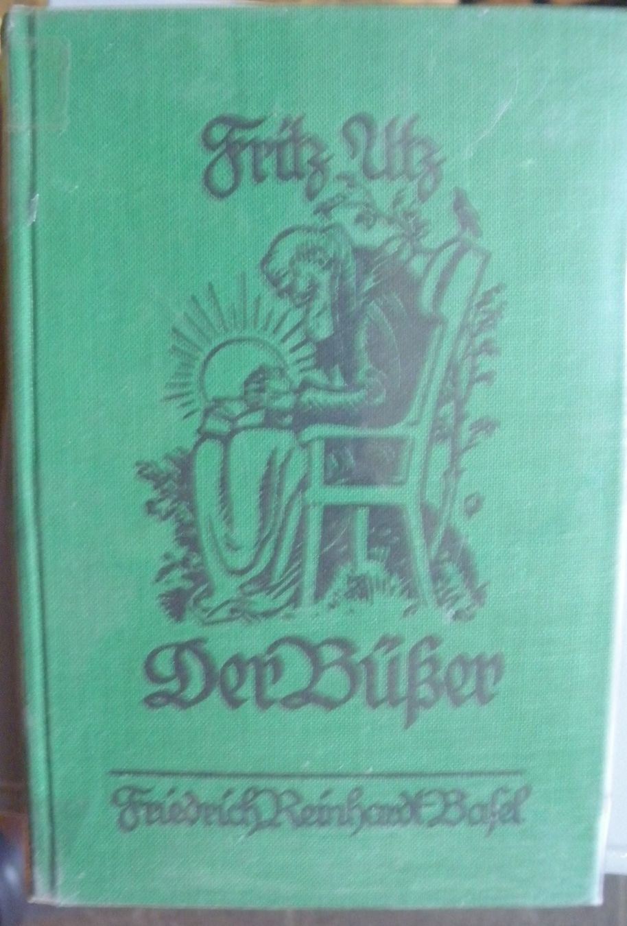 Bücher: Fritz Utz Der Büsser - Reinhardt Basel – Gebraucht aus Hauenstein von Danbach
