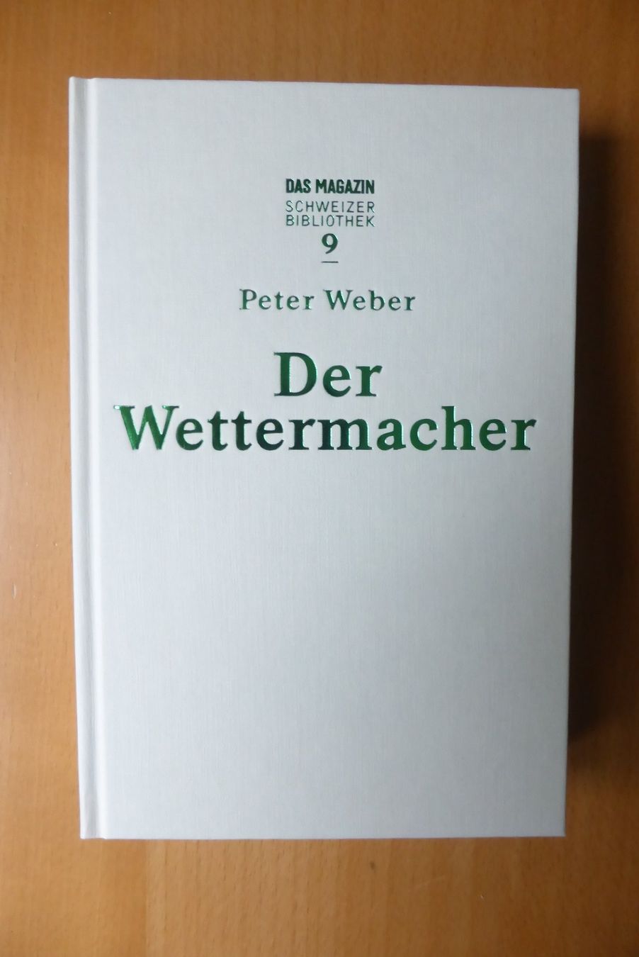 Libri: CH Autoren - Peter Weber - Der Wettermacher – Nuovo (secondo la descrizione) da Brunnadern venduto da lesezirkel