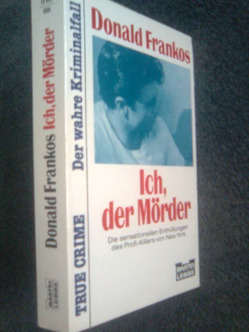 Libri: Donald Frankos Ich, der Mörder – Usato da Basel venduto da Alacant 1