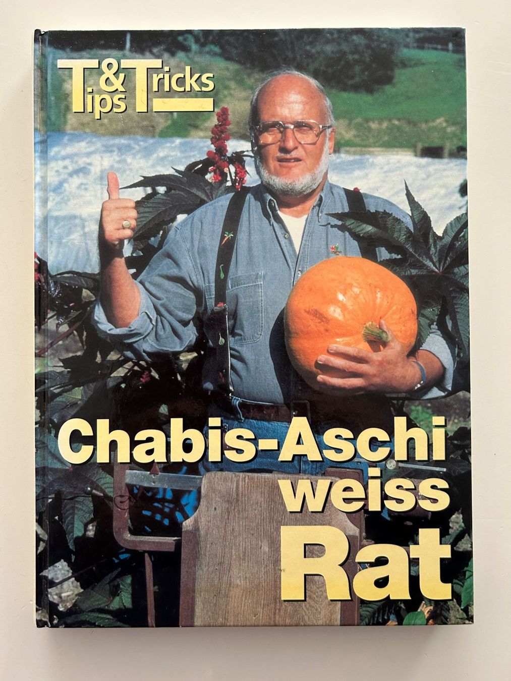 Libri: Chabis-Aschi weiss Rat - Tips & Tricks – Usato da Pfäffikon ZH venduto da Wacardo