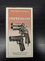Buch Pistolen und Revolver Major Frederick Myatt